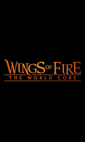 Wings of Fire: The World Core 2024