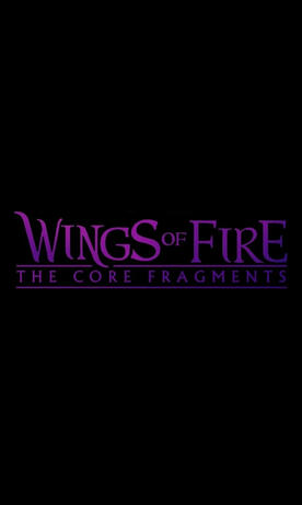 Wings of Fire: The Core Fragments 2023