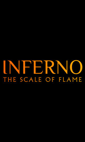 Inferno: The Scale of Flame 2021
