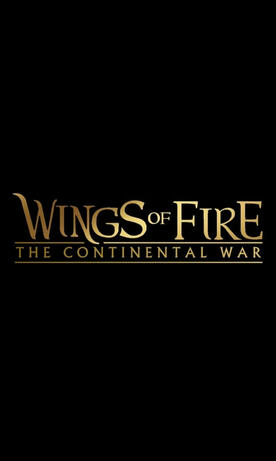 Wings of Fire: The Continental War 2021